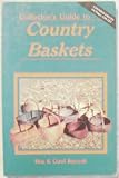 Collector's Guide to Country Baskets