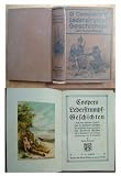 Produkt-Bild: Coopers Lederstrumpf-Geschichten. Nach dem englischen Original f&uuml;r die deutsche Jugend bearbeitet von Friedrich Meister. Mit 5 Buntbildern und 60 Textillustrationen von E. Klingebeil. Volksausgabe.