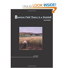 Quantum Field Theory in a Nutshell: (Second Edition)