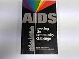AIDS : meeting the community challenge