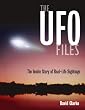 The UFO Files: The Inside Story of Real-life Sightings