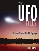 The UFO Files: The Inside Story of Real-life Sightings