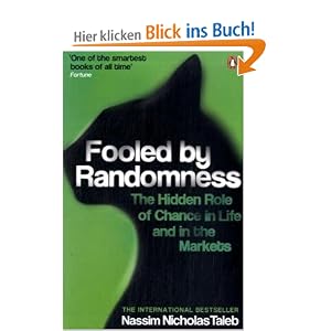 Fooled by Randomness: The Hidden Role of Chance in Life and in the Markets