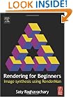 Rendering for Beginners: Image synthesis using RenderMan