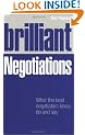Brilliant Negotiations: What the Best Negotiators Know, Do and Say: What Brilliant Negotiators Know, Say and Do