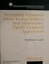 Preventing Substance Abuse Among Children and Adolescents: Family-Centered Approaches (Practitioner's Guide) (Prevention Enhancement Protocols System, Second in a Series)