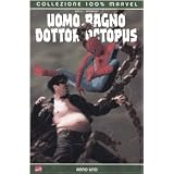Anno uno. Uomo Ragno & Dottor Octopusdi Zeb Wells