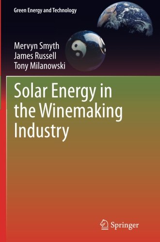 Solar Energy in the Winemaking Industry (Green Energy and Technology)