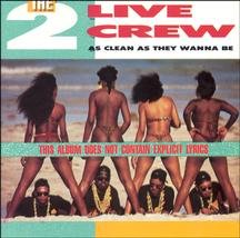 The 2 Live Crew - As Clean as They Wanna Be - Zortam Music