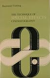 The Technique of Special Effects Cinematography (Revised Edition)