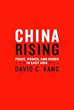 China rising : peace, power, and order in East Asia