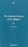 The forgotten history of the Affligare