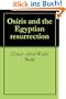 Osiris and the Egyptian resurrection