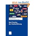 Best Practice der Markenf�hrung: Zielsetzung - Strategie - Umsetzung