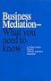 Business Mediation: What You Need to Know