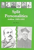 Split personalities : Arklow 1885-1892