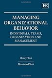 Managing organizational behaviour : individuals, teams, organization and management