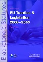 Blackstone's EU Treaties & Legislation 2008-2009 (Blackstone's Statute Book)
