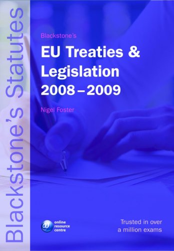 Blackstone's EU Treaties & Legislation 2008-2009 (Blackstone's Statute Book)