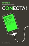 Conecta! - La empresa en la red social (Spanish Edition)