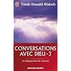 Conversations avec Dieu : Un dialogue hors du commun, tome 3