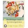 Fr�hlings- und Sommergem�se: Kochen wie die Profis
