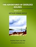  : THE ADVENTURES OF SHERLOCK HOLMES Volume 2 of 2: [EasyRead Super Large 18pt Edition]