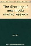 The directory of new media market research