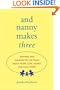 And Nanny Makes Three: Mothers and Nannies Tell the Truth About Work, Love, Money, and Each Other