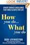 How You Do... What You Do: Create Service Excellence That Wins Clients For Life