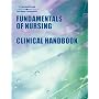 Fundamentals of Nursing Clinical Handbook