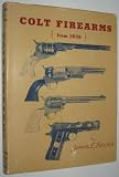Colt Firearms from 1836