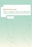 Their hopes, fears, and reality : working with children and youth for the future