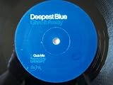 DEEPEST BLUE Give It Away 12" promo