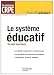 Le syst�me �ducatif : Un �tat des lieux
