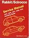 Volkswagen Rabbit, Scirocco service manual, 1975, 1976, 1977, 1978, 1979