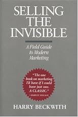 Selling the Invisible: A Field Guide to Modern Marketing