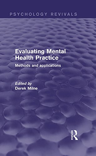 Evaluating Mental Health Practice (Psychology Revivals): Methods and Applications