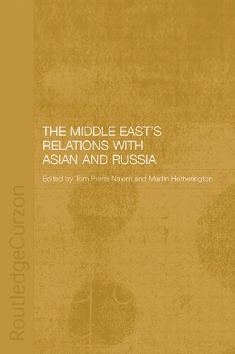 The Middle East's Relations with Asia and Russia (Durham Modern Middle East and Islamic World Series)