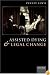 Assisted Dying and Legal Change