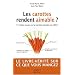 Les carottes rendent aimable ? : 313 id�es re�ues sur la nutrition pass�es au crible !
