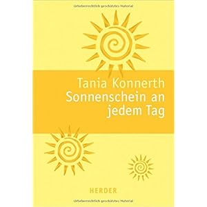 Sonnenschein an jedem Tag: 365 gute Gedanken