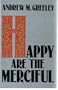 Happy Are the Merciful (Thorndike Press Large Print Americana Series)