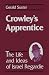 Crowley's Apprentice: The life and Ideas of Israel Regardie