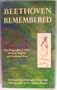 Beethoven Remembered: The Biographical Notes of Franz Wegeler and Ferdinand Ries