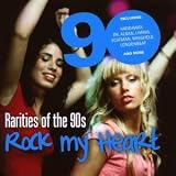 Rarities of the 90`S"Rock My Heart"