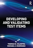 Developing and validating test items