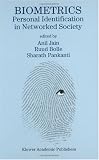Biometrics: Personal Identification in Networked Society