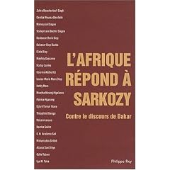 L'Afrique r�pond � Sarkozy : Contre le discours de Dakar