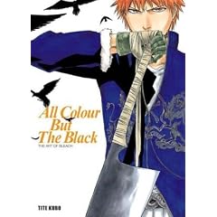 Bleach - All Colour But The Black: The Art of Bleach